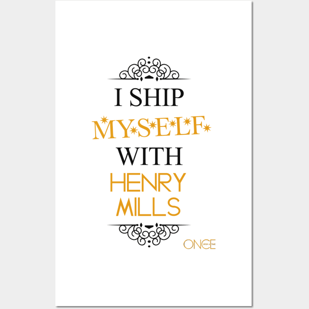 I ship myself with Henry Mills Wall Art by AllieConfyArt